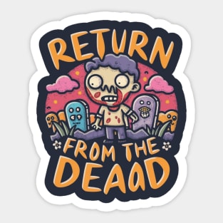 Return from the dead Sticker